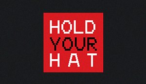 Hold Your Hat